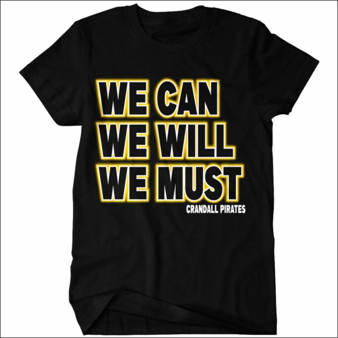 CRANDALL MIDDLE SCHOOL CHEER WE CAN WE WILL T-SHIRT