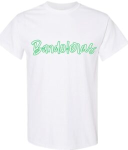 BERKNER BANDOLERAS WHITE T-SHIRT OR SWEATSHIRT ****OPTIONAL****