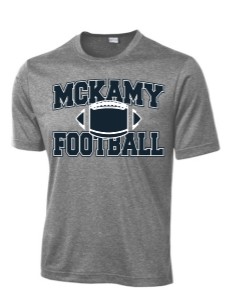 ***OPTIONAL***MCKAMY FOOTBALL DRI-FIT OR COTTON T-SHIRT