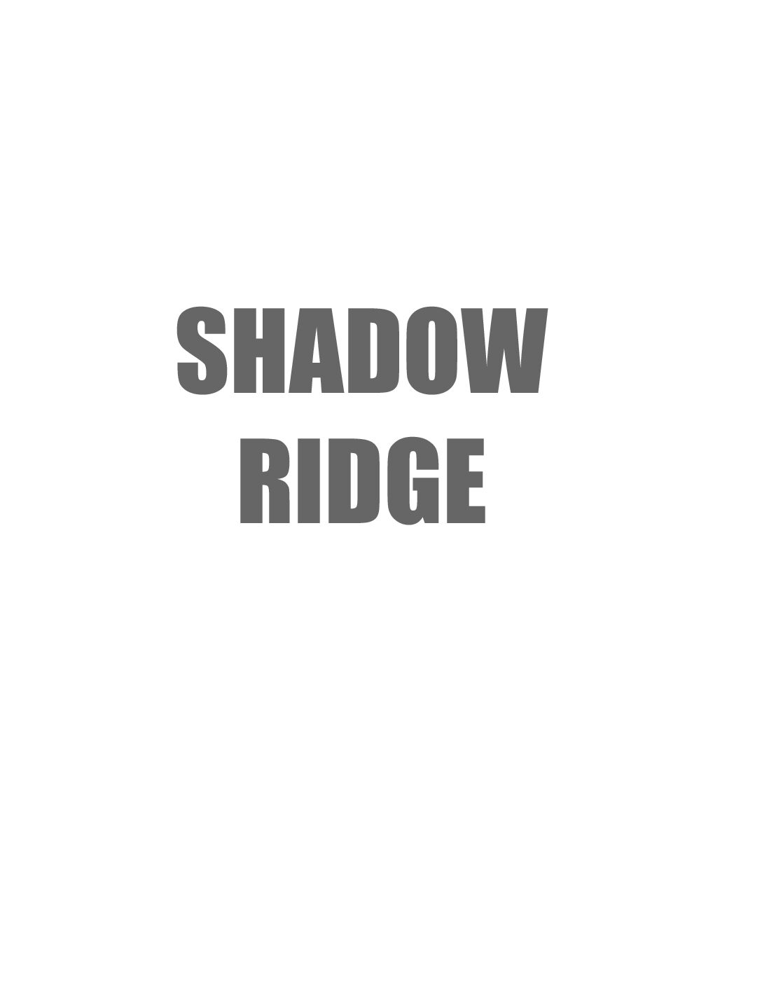 SHADOW RIDGE